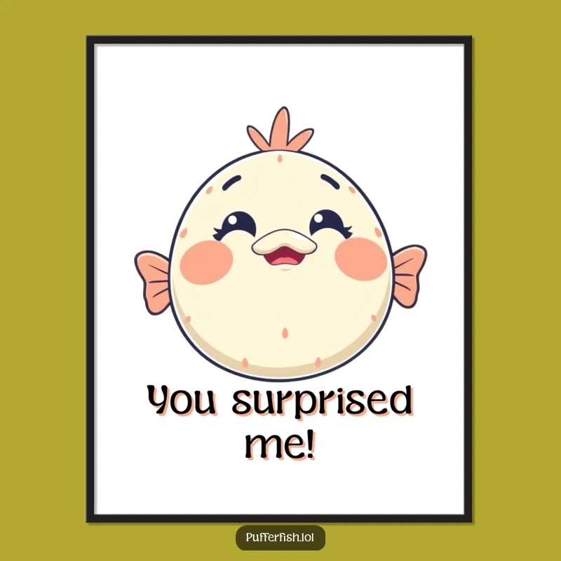 Funny Kawaii Pufferfish Surprise Digital Art: Shocked Face for Instant Fun, Print Funny Gift