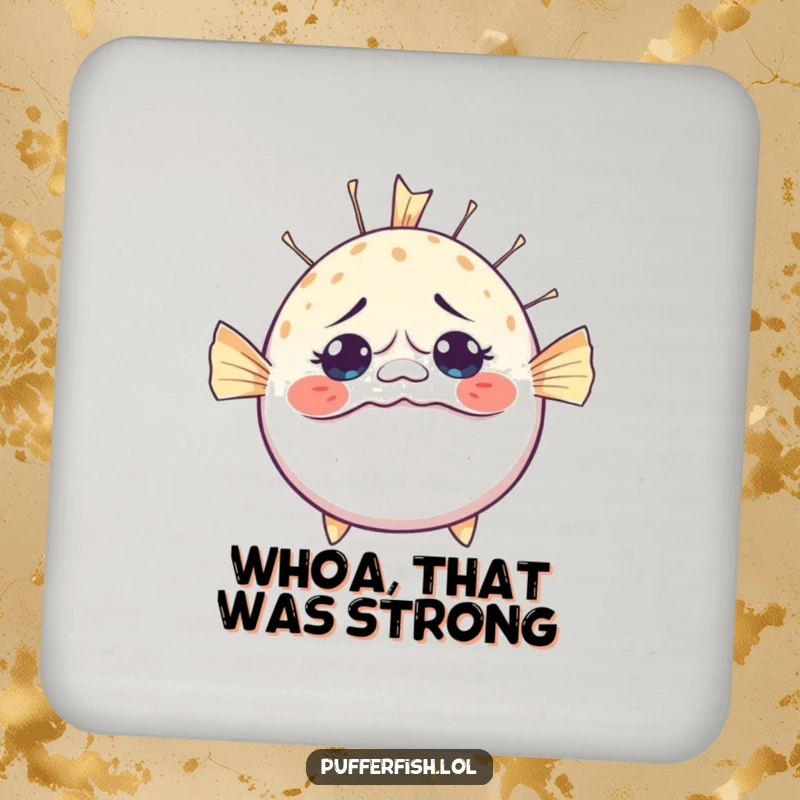 Funny Bewildered Pufferfish Coaster: A small coaster showcasing a pufferfish hilariously inflating with a surprised expression, adding humor to drinks.