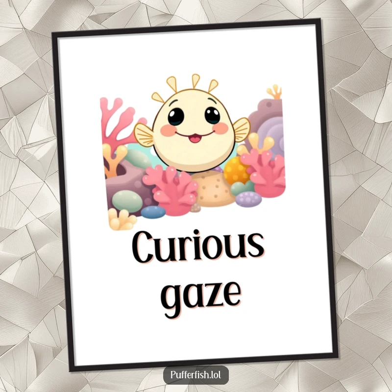 Funny Pufferfish Poster featuring a smiling pufferfish peeking from a detailed coral reef, evoking curiosity and underwater charm.