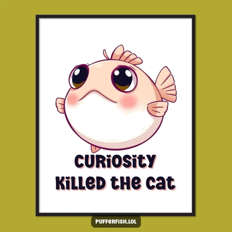 Funny Curious Pufferfish Poster: Wide-Eyed Wonder Wall Art