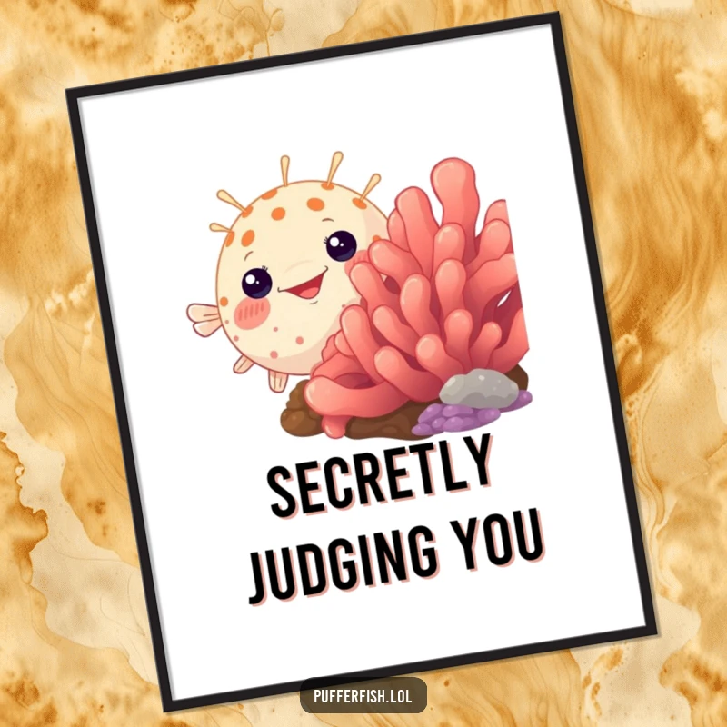 Funny pufferfish poster, humorously peeking from behind a large, vibrant coral, a playful and amusing piece of wall art.