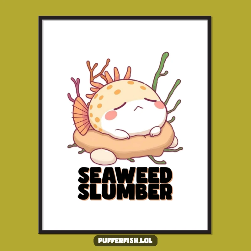 Funny Napping Pufferfish Poster - Peaceful Ocean Art Print, Perfect Funny Gift