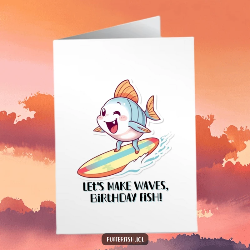 Funny Free Printable Birthday Card featuring an excited fish trying to surf on a small colorful board, celebrating with radical energy.