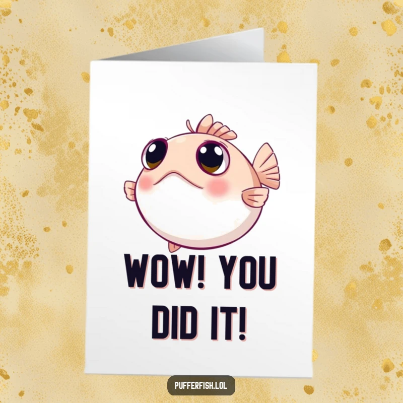 Funny Free Printable Congrats Card: A pufferfish with wide, curious eyes looking around, observing a moment of success.