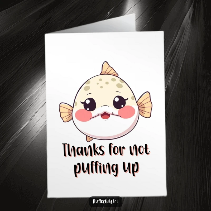 Funny free printable thank you card featuring a pufferfish inflating with wide eyes, expressing cheerful, puffy thanks.