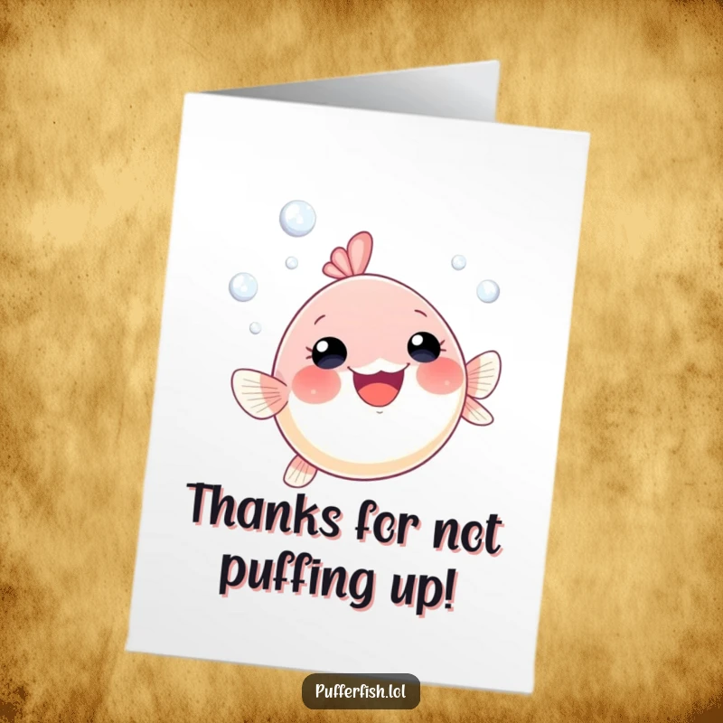 Funny Free Printable Thank You Card: A small pufferfish gleefully swims upwards, sending bubbles of thanks your way.