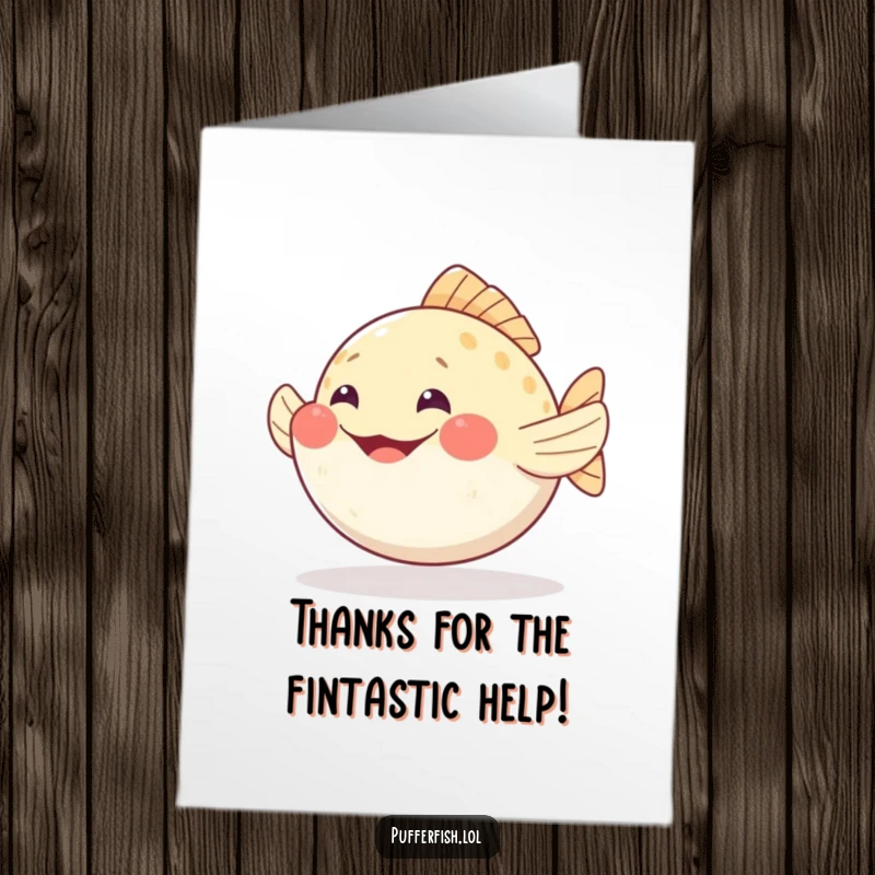 Funny Free Printable Thank You Card: A pufferfish wiggling its fins and grinning widely, expressing sincere thanks.