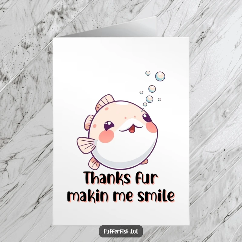 Funny Free Printable Thank You Card: A playful pufferfish blowing tiny bubbles upwards, sending a bubbly thank you message.