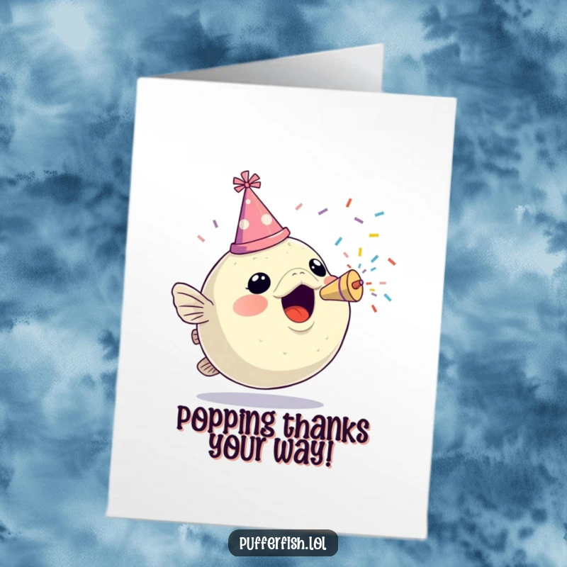 Funny Free Printable Thank You Card: An excited pufferfish in a party hat blows a confetti popper, a lively way to say thanks.