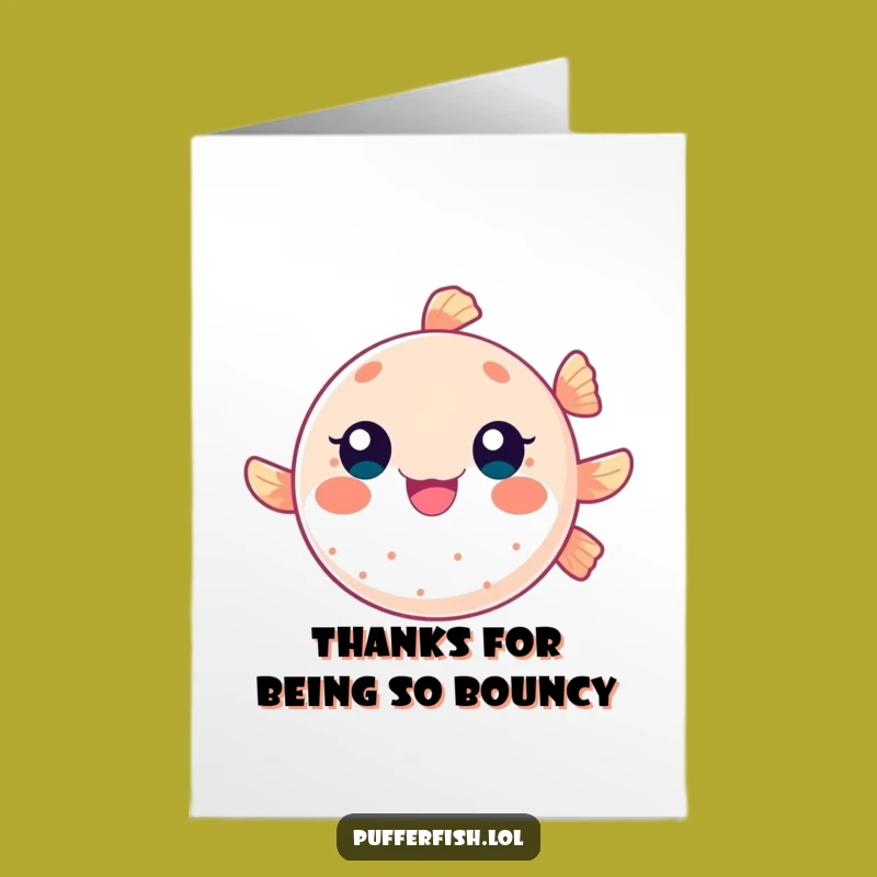 Free Printable Thank You Card: Bouncing Pufferfish Thanks Funny Downloadable