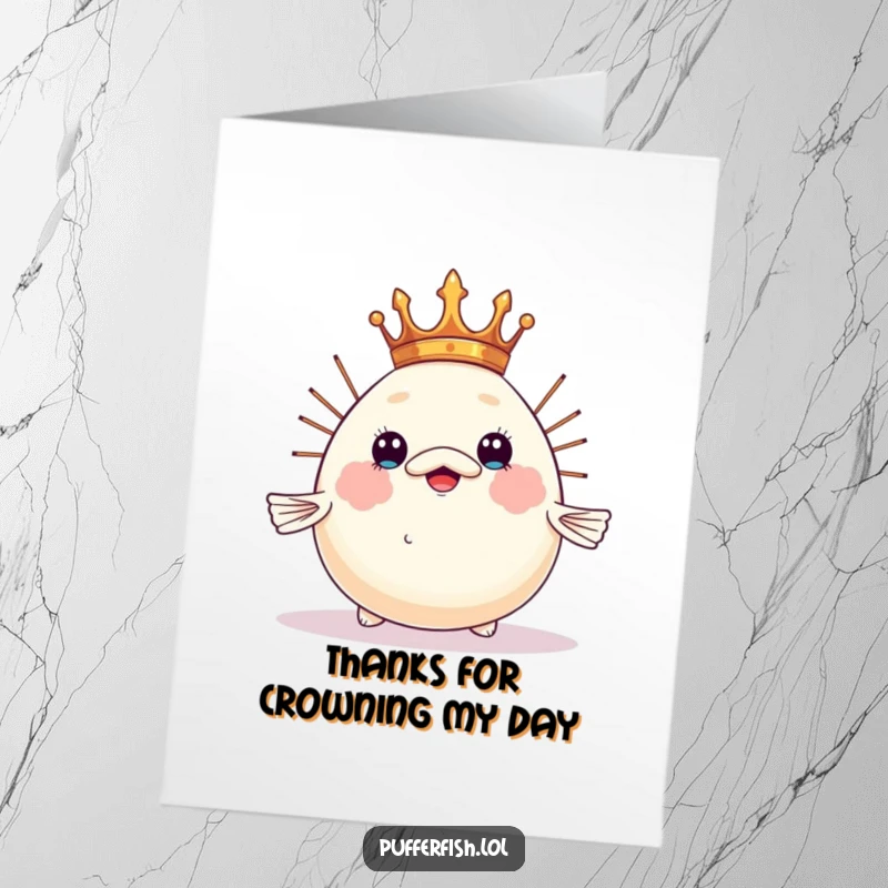 Funny Free Printable Thank You Card with a pufferfish balancing a tiny crown, a regal way to say thanks via DIY gifting.