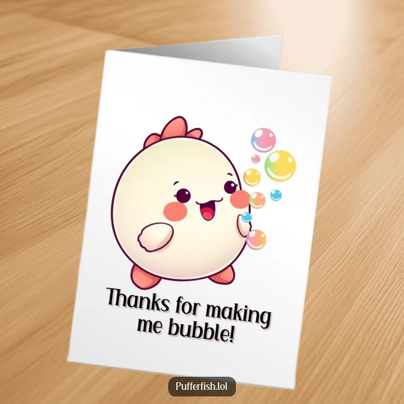 Funny Free Printable Thank You Card: Cute kawaii pufferfish exhaling a cascade of colorful, cheerful bubbles, a whimsical way to say thank you.