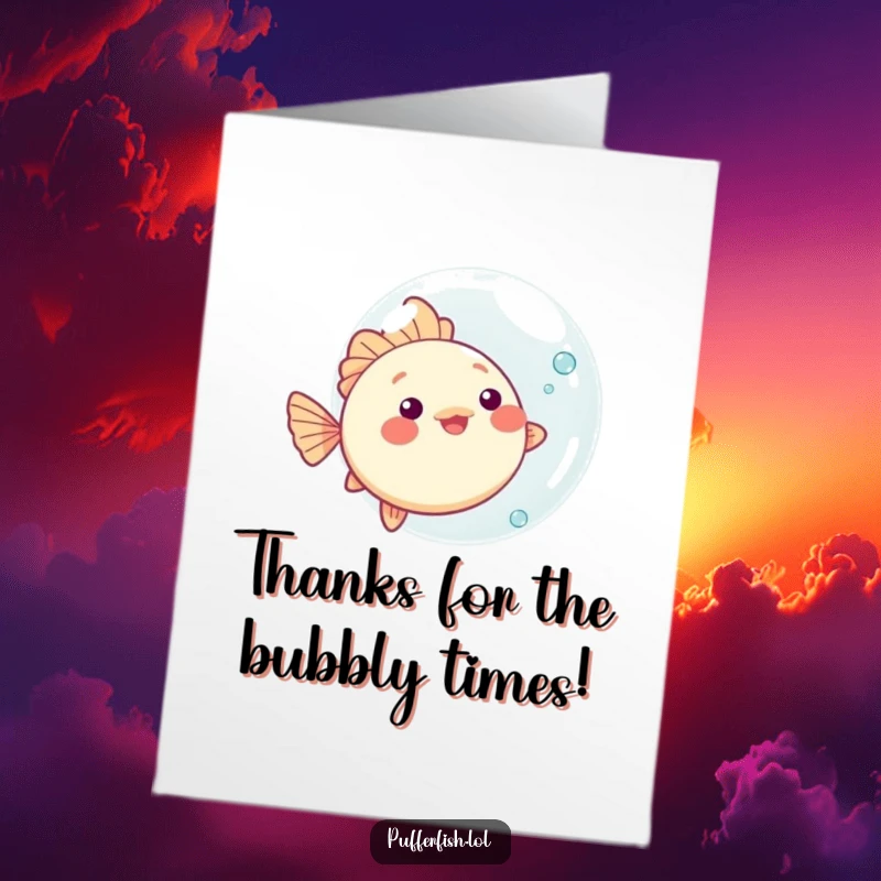 Funny Free Printable Kawaii Pufferfish Thank You Card playfully bouncing a big bubble.