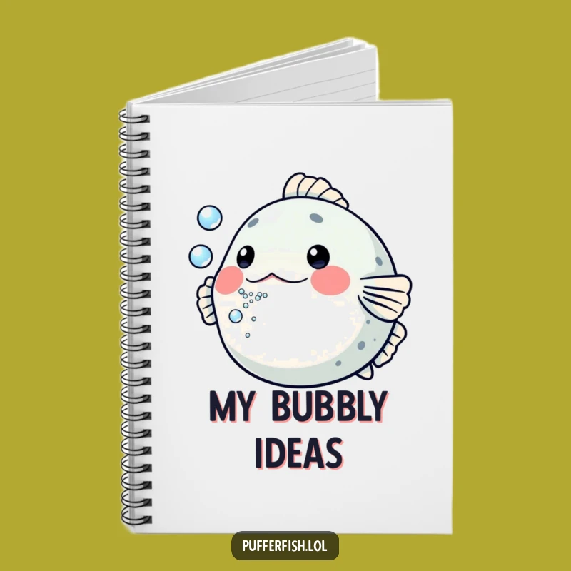 Funny Pufferfish Bubbles Notebook: Jot Down Playful Ideas, Perfect Gift