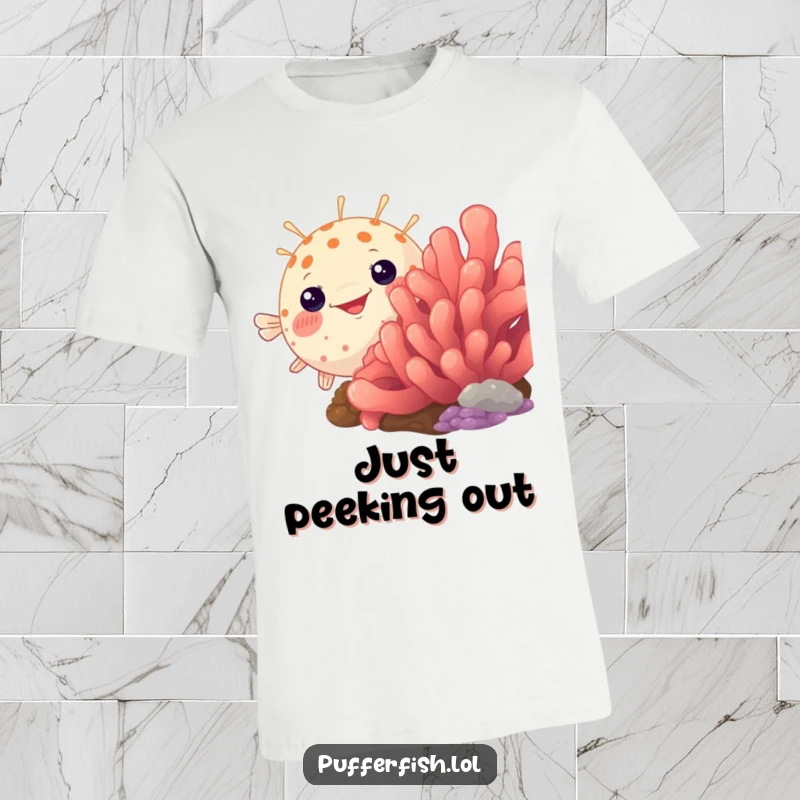 Funny pufferfish t-shirt, humorously peeking out from behind a large, colorful coral, a playful and amusing design.