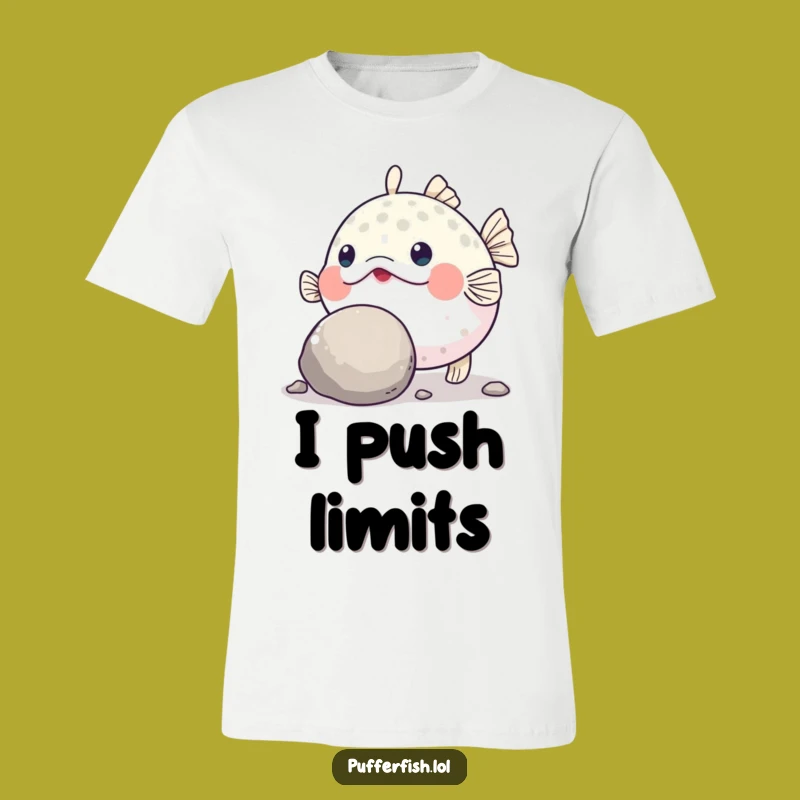 Funny Pufferfish Grit T-Shirt: Determined Fish Pushing Pebble, Great Gift!